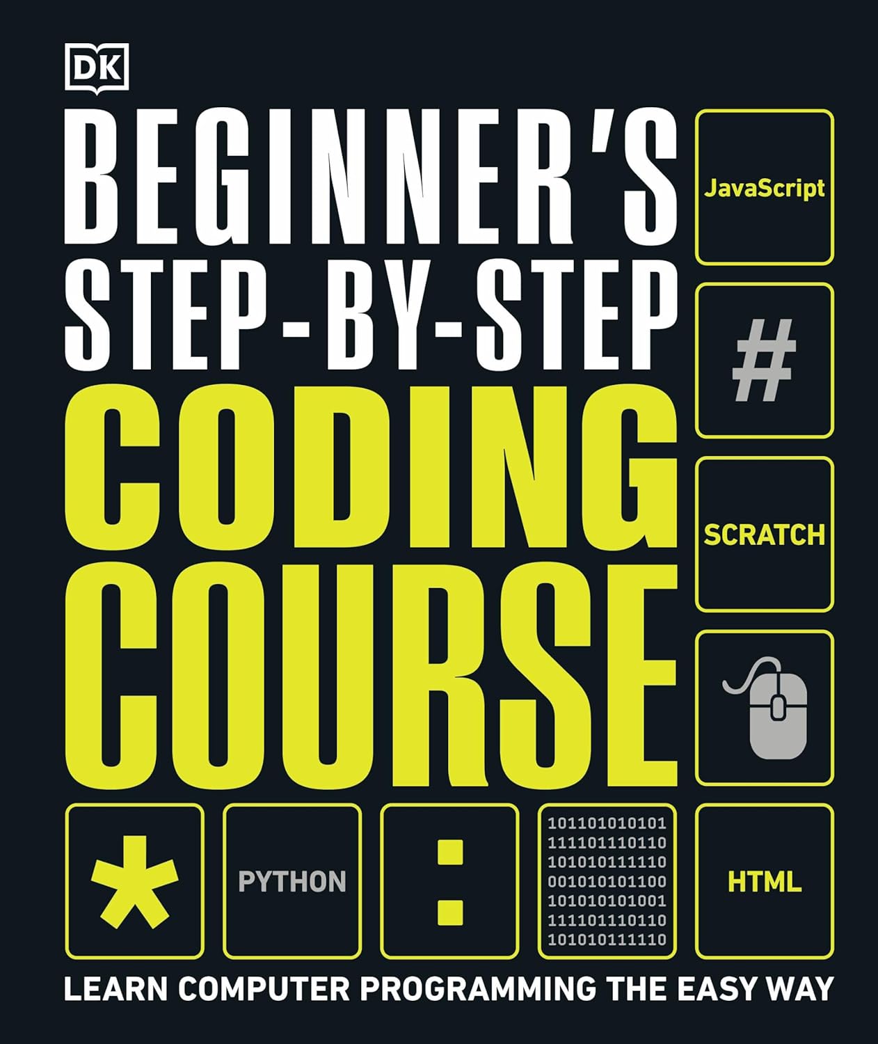 Beginner's Step-by-Step Coding Course: Learn Computer Programming